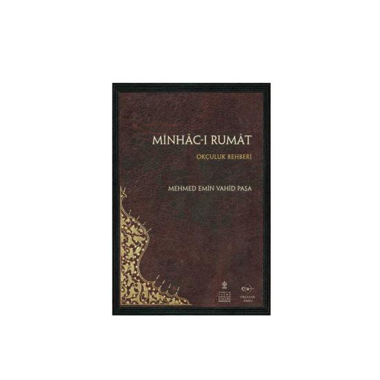 Minhac’ı Rumat - Mehmet Emin Vahid Paşa